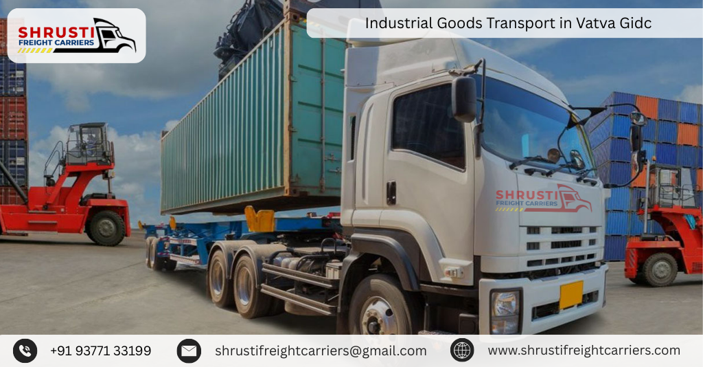 Industrial Goods Transport in Vatva Gidc