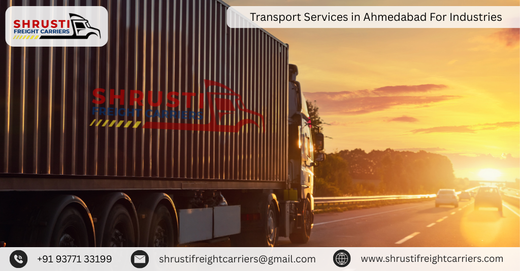 Transport Services in Ahmedabad For Industries